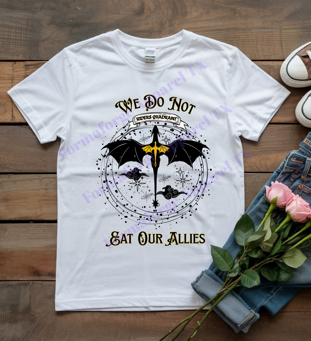 “We Do Not Eat Our Allies” – Fantasy Quote Graphic Tee | Dragon Rider Vibe Shirt