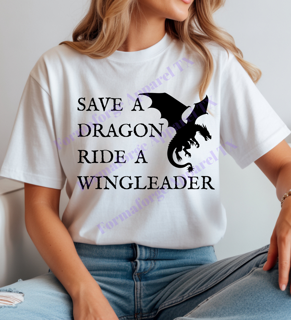 Save a Dragon Ride a Wingleader – Fantasy Quote Graphic Tee | Dragon Rider Vibe Shirt